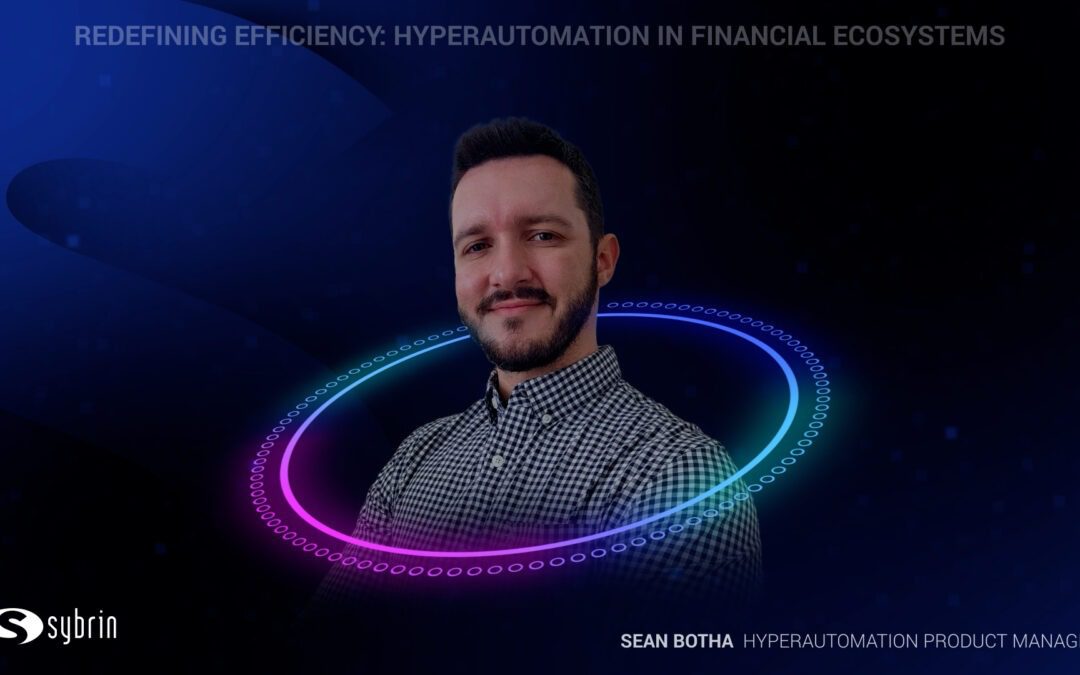 Redefining Efficiency: Hyperautomation in Financial Ecosystems